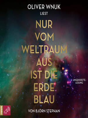 cover image of Nur vom Weltraum aus ist die Erde blau (Ungekürzt)